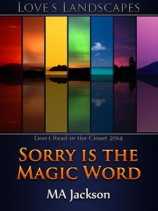 Sorry is the Magic Word-Jackson Jutoh  (P1)