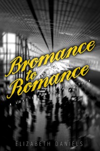 Bromance to Romance-Daniels Jutoh