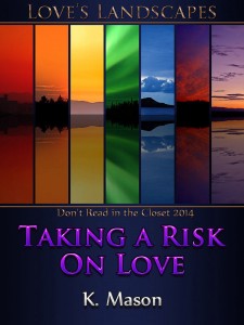 TAKING A RISK ON LOVE - K. Mason - P3 - Jutoh copy