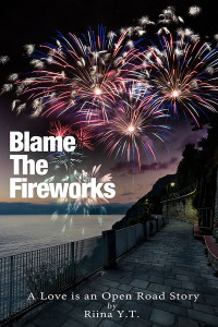 Blame the Fireworks - Jutoh